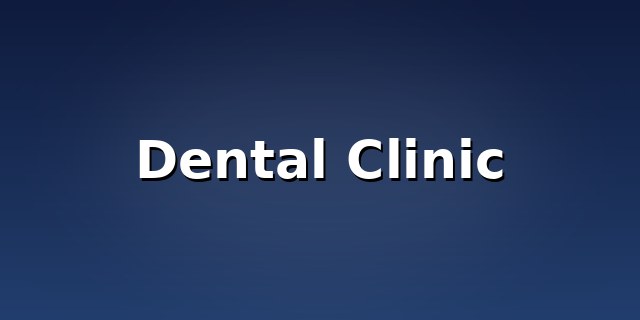 Dental Clinic